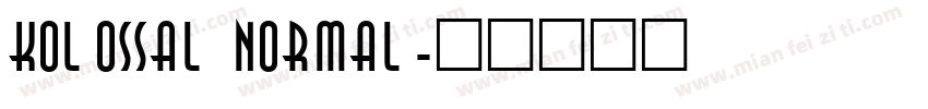 Kolossal Normal字体转换